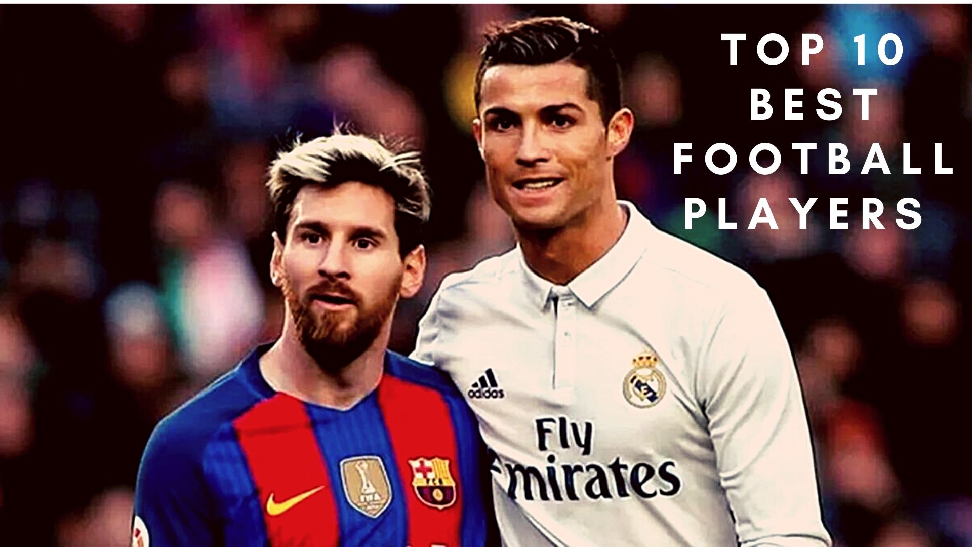 Top 10 Best Football Players Messi Ronaldo maradona