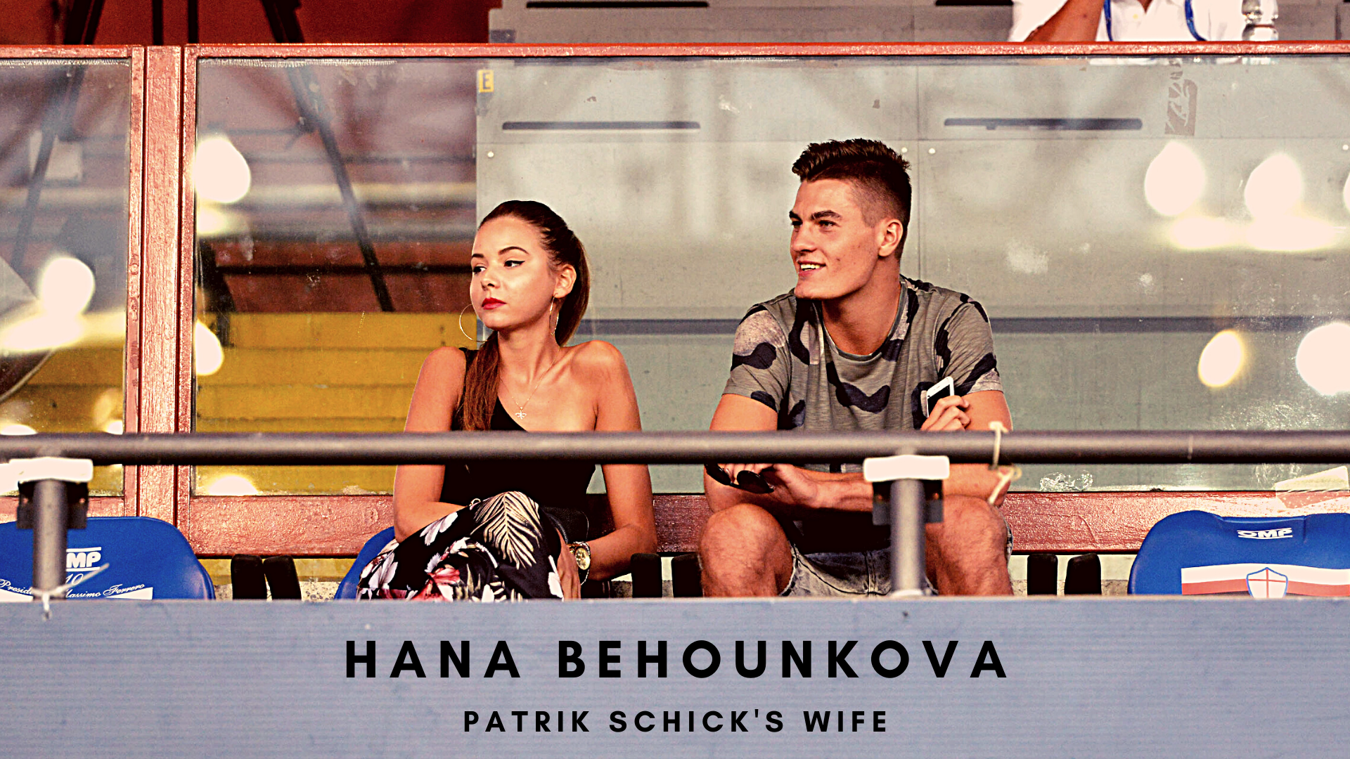 Who Is Hana Behounkova? Meet the wife of Patrik Schick. (Photo by Paolo Rattini/Getty Images)