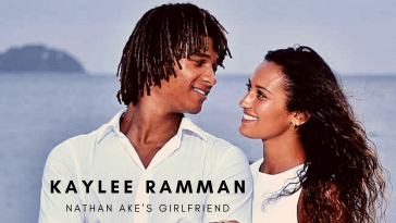 Nathan Ake with girlfriend Kaylee Ramman. (Picture was taken from Instagram)