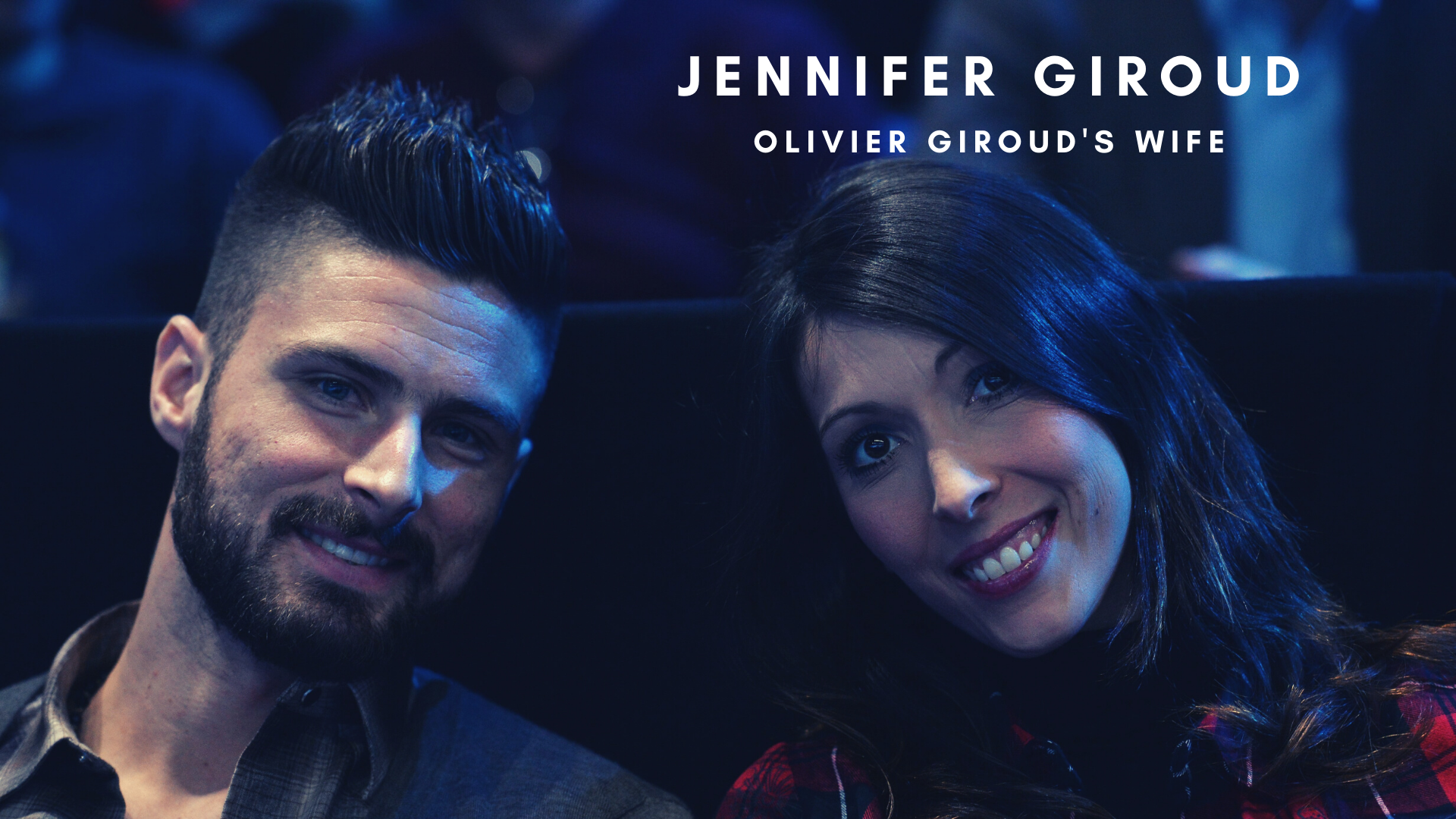Olivier Giroud Wife Jennifer Giroud Wiki 2022- Age, Net Worth, Career, Kids, Family and more. (Original Photo by GLYN KIRK/AFP via Getty Images))