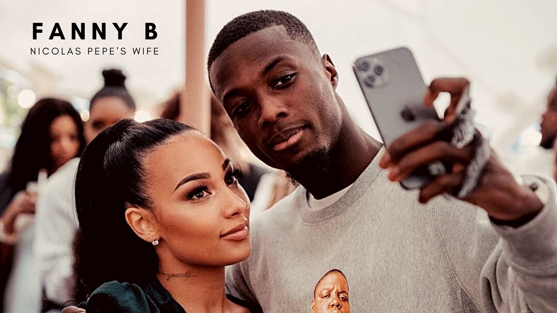 Nicolas Pepe with wife Fanny B. (Credit: Instagram)