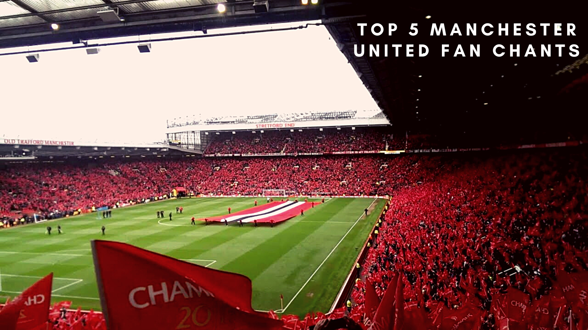 Here are the top 5 Manchester United fan chants. (Credit: YouTube/ Adam Ward)