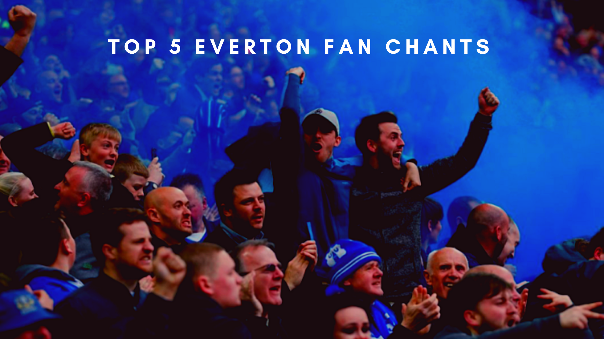 Here is the list of top 5 Everton fan chants. (Picture was taken from NUFC Blog)