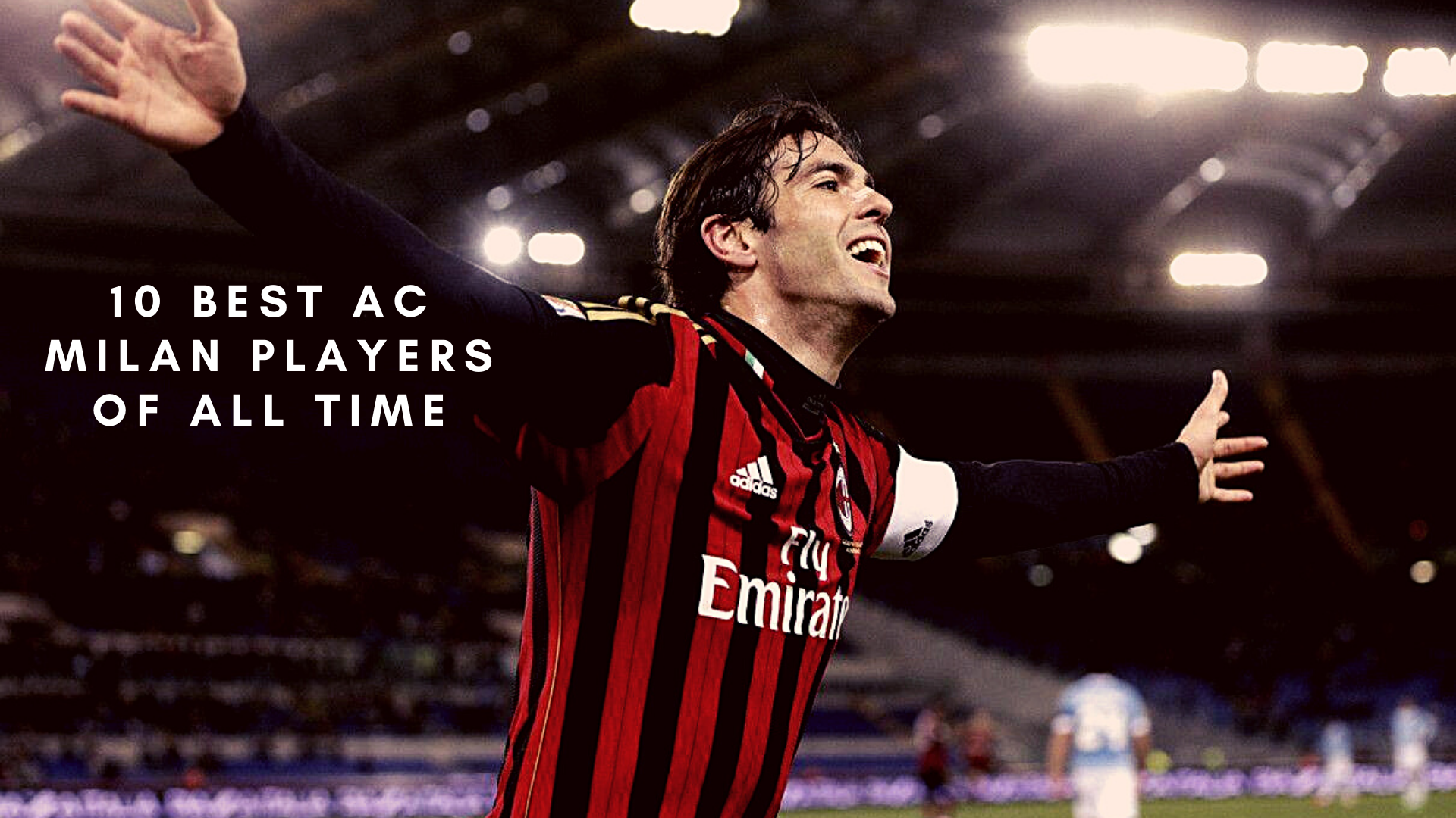 Ranking the Best AC Milan of all time