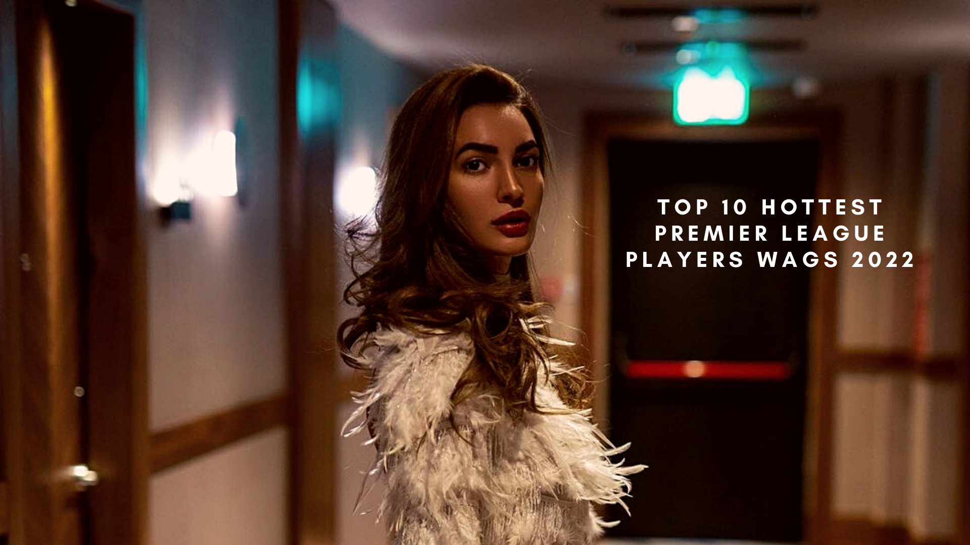 Here is the list of Top 10 Hottest Premier League Players WAGs 2022. (Credit: Instagram)