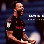 Lewis Baker net worth, salary, and girlfriend.