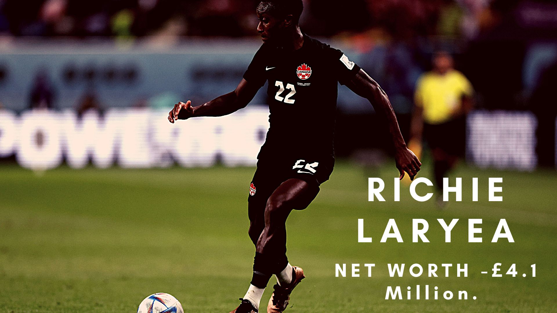 Richie Laryea of Canada in action during the FIFA World Cup Qatar 2022 Group F match.