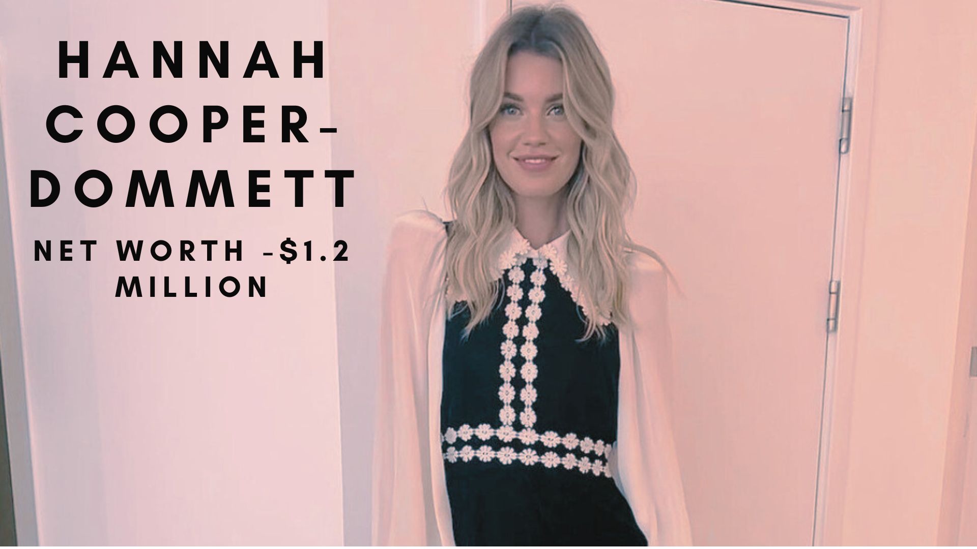The net worth of Hannah Cooper-Dommett is $1.2 million. (Credits: @hannah_cooper_ Instagram)
