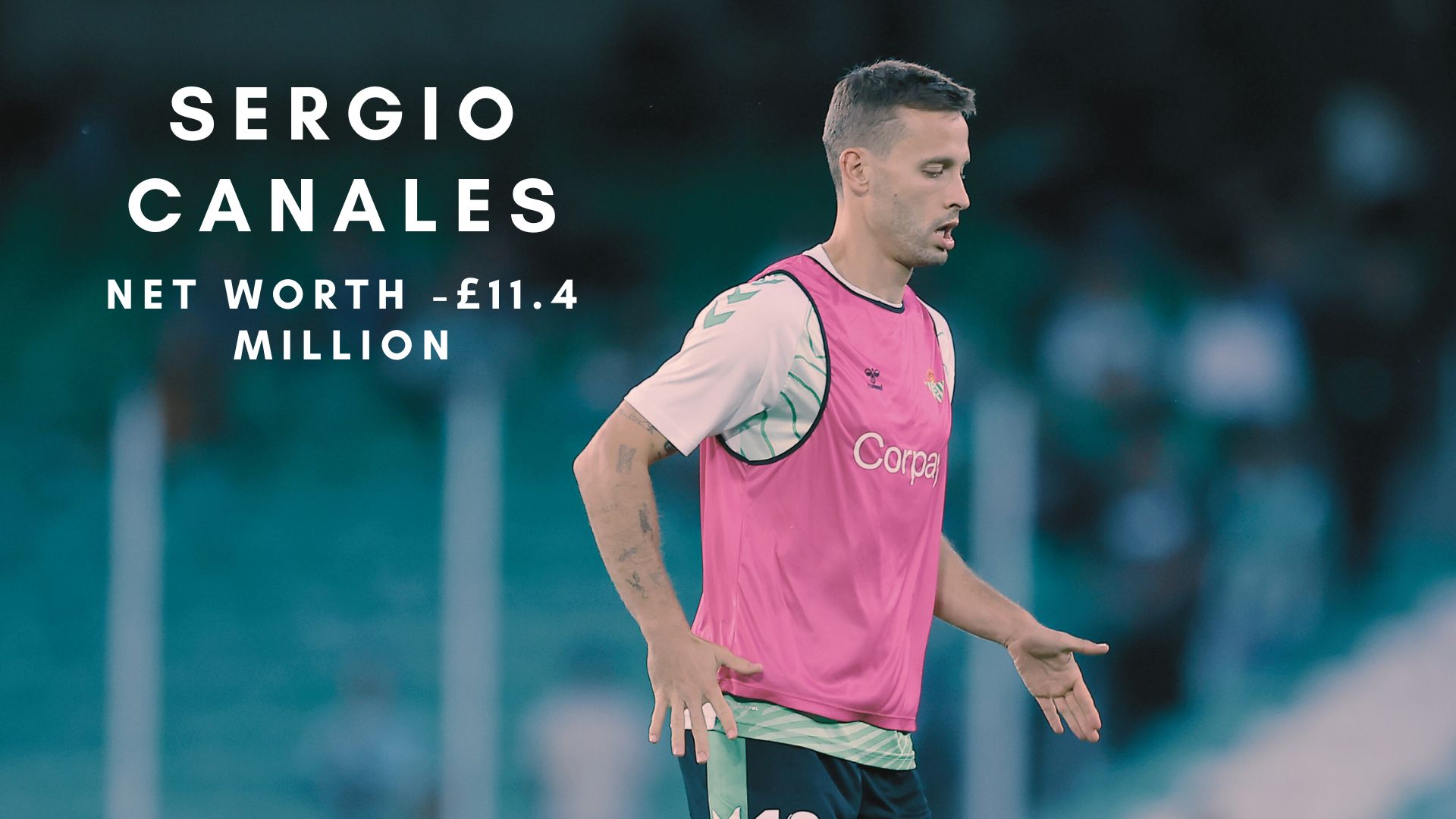 Sergio Canales net worth, salary and more.