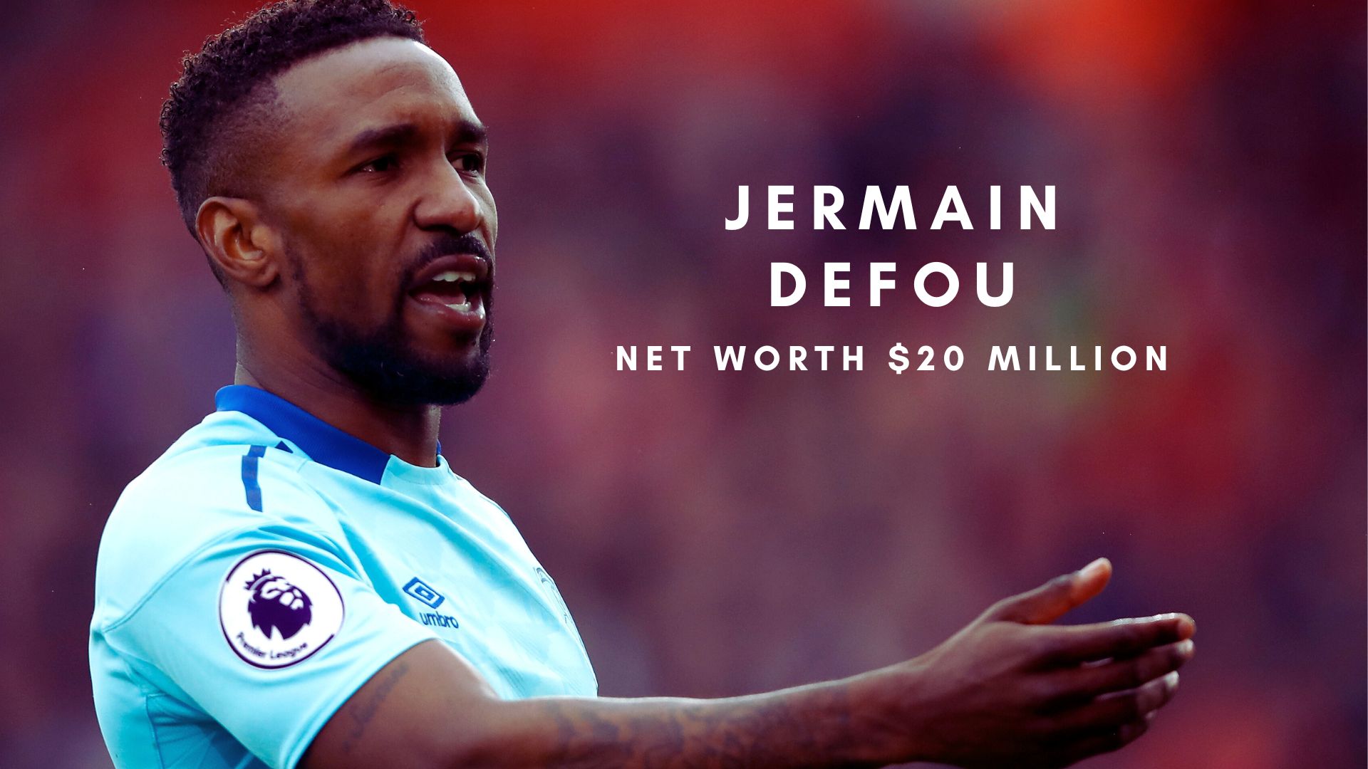 Jermain Defoe 2022 net worth, salary, contract, tattoos, girlfriend ...